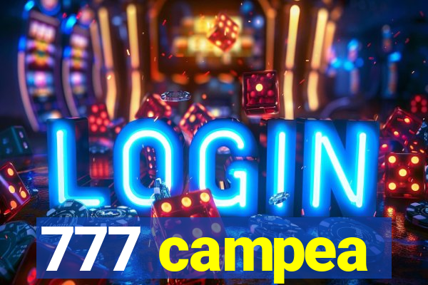 777 campea